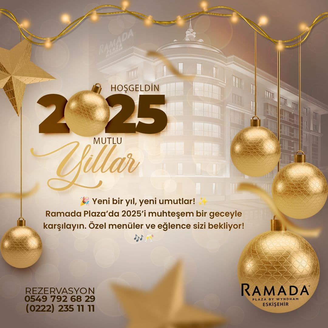 Ramada Plaza by Wyndham Eskişehir Yılbaşı Programı 2025